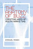 Book Anatomy of Buzz Creating Word of Mouth free