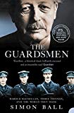 Book The Guardsmen : Harold MacMillan, Three Friends and the World They Made free