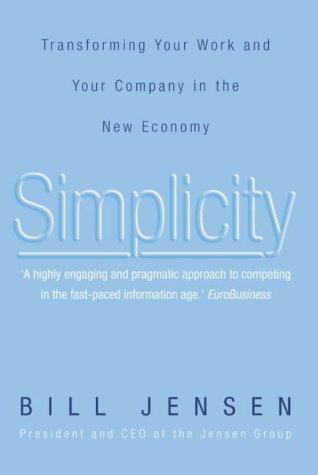 Book Simplicity: Transforming Your Work and Your Company in the New Economy free