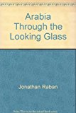 Book Arabia Through the Looking Glass (Flamingo S.) free