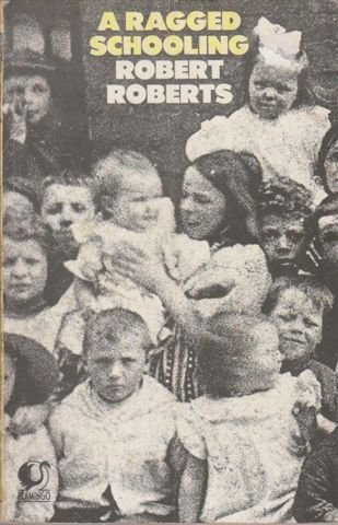 Book A Ragged Schooling: Growing Up in the Classic Slum (Flamingo) free