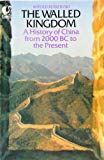 Book The walled kingdom: A history of China from 2000 BC to the present (Flamingo) free
