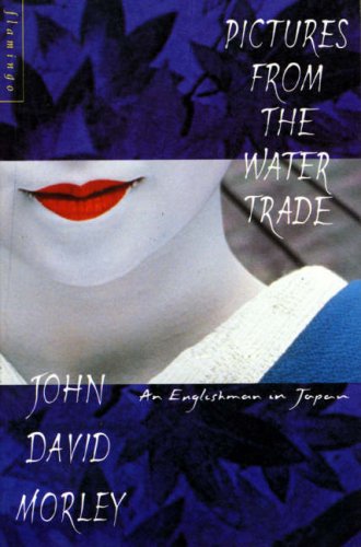 Book Pictures from the Water Trade - An Englishman in Japan free