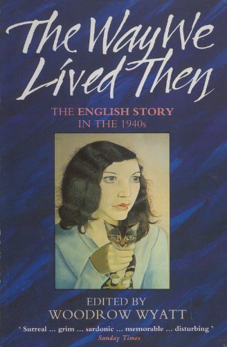 Book The Way We Lived Then: The English Story In The 1940s free