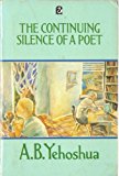Book The Continuing Silence of a Poet: The Collected Short Stories of A.B.Yehoshua (Flamingo) free