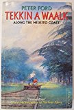 Book Tekkin A Waalk: Along The Miskito Coast free