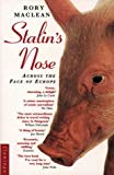 Book Stalin's Nose : Across the Face of Europe free