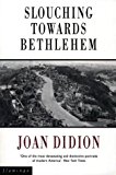 Book Slouching Towards Bethlehem free