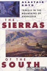 Book The sierras of the south: Travels in the mountains of Andalusia free