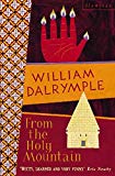 Book From the Holy Mountain: A Journey in the Shadow of Byzantium free