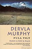 Book Full Tilt : Dunkirk to Delhi by Bicycle free