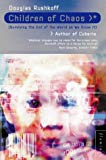 Book Children of Chaos: Surviving the End of the World as We Know It free