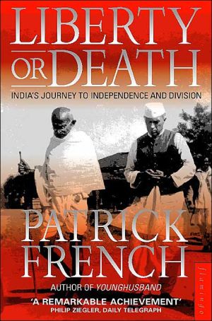 Book Liberty or Death: India's Journey to Independence and Division free