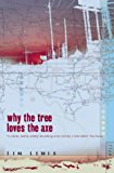 Book Why The Tree Loves The Axe free