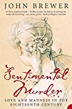 Book Sentimental Murder : Love and Madness in the Eighteenth Century free
