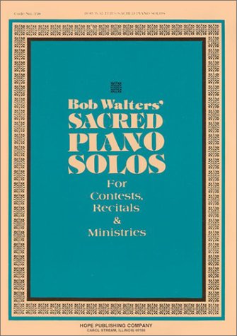 Book Bob Walters' Sacred Piano Solos: For Contests, Recitals & Ministries free
