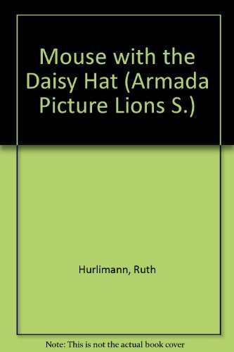 Book Mouse with the Daisy Hat (Armada Picture Lions) free