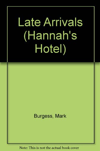 Book Hannah's Hotel: the Late Arrivals (Hannah's Hotel Series) free