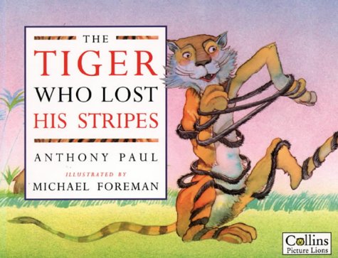 Book The Tiger Who Lost His Stripes free