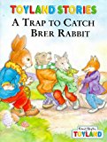 Book A Trap to Catch Brer Rabbit free