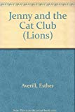 Book Jenny And The Cat Club: A Collection Of Favourite Stories About Jenny Linsky (lions) free