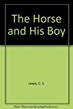 Book The Horse and his Boy (The Chronicles of Narnia, No. 3) free
