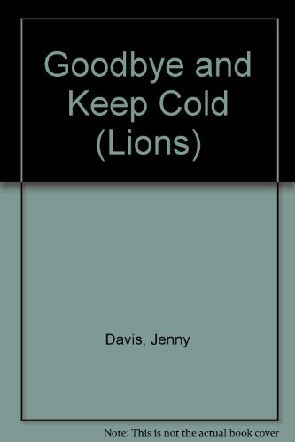 Book Goodbye And Keep Cold. free