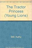Book The Tractor Princess (A Young Lion Storybook) free