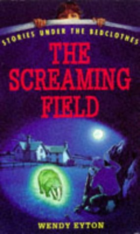 Book The Screaming Field (Stories Under the Bedclothes) free