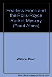 Book Fearless Fiona and the Rolls-Royce Racket Mystery (Read Alones) free