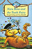 Book Nora Bone and the Tooth Fairy (Colour Jets) free