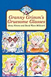 Book Granny Grimm's Gruesome Glasses (Colour Jets) free