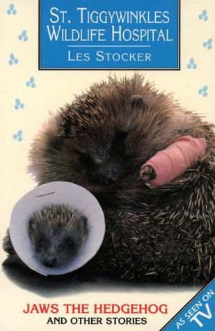 Book St Tiggywinkle's Wildlife Hospital: "Jaws the Hedgehog" and Other Stories free