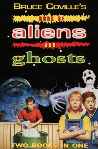 Book Bruce Coville's Book Of Aliens And Ghosts: Two Books In One free