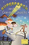 Book Superpooch and the Garden Ghosts (Collins Yellow Storybooks) free