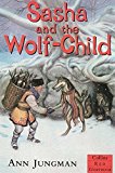 Book Sasha and the Wolf-child (Collins Red Storybooks) free