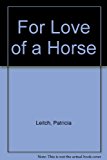 Book For Love of a Horse free