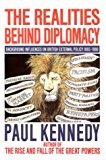 Book The Realities Behind Diplomacy, Background Influences on British External Policy, 1865 - 1980 free