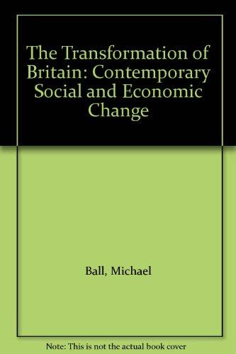 Book The Transformation Of Britain: Contemporary Social And Economic Change free