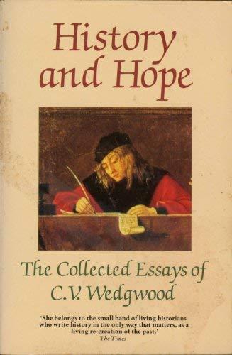 Book History And Hope: The Collected Essays Of C.v.wedgwood free