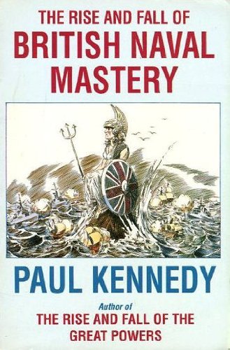 Book The Rise and Fall of British Naval Mastery free