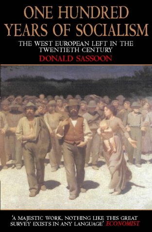 Book One Hundred Years of Socialism : The West European Left in the Twentieth Century free