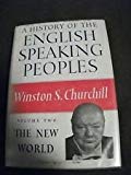 Book A History Of The English-speaking Peoples, Vol. 2: The New World free