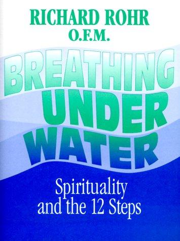 Book Breathing Underwater: Spirituality and the 12 Steps free
