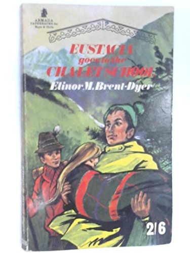 Book Eustacia Goes To The Chalet School free