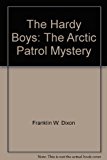 Book The Arctic Patrol Mystery (The Hardy Boys) free