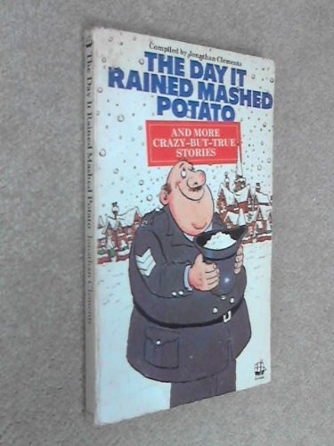 Book The Day It Rained Mashed Potato and More Crazy-but-true Stories free