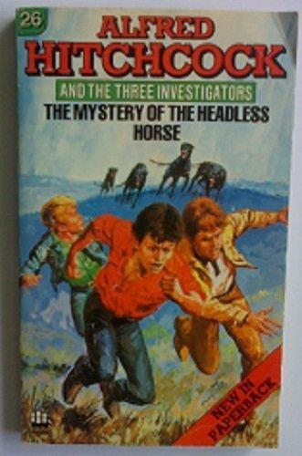 Book Alfred Hitchcock and the Three ( 3 ) Investigators #26: The Mystery of the Headless Horse free