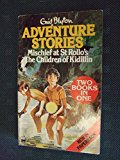 Book Adventure Stories: Mischief at St Rollo's / The Children of Kidillin free