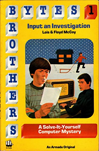 Book The Bytes Brothers Input an Investigation (An Armada Original) free
